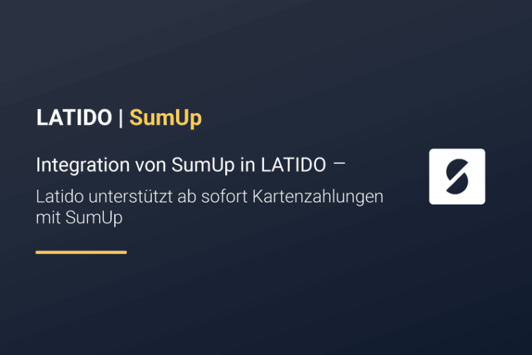 SumUp & LATIDO: Kartenzahlung so einfach wie nie zuvor